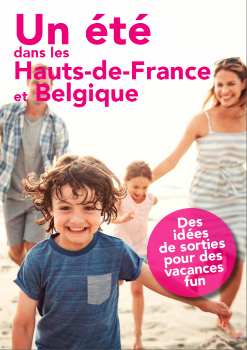 Que faire cet été dans les Hauts-de-France et en Belgique ? retrouvez nos idées de sorties pour sortir en famille